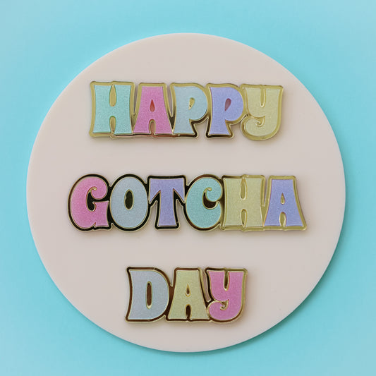 Happy Gotcha Day Sign