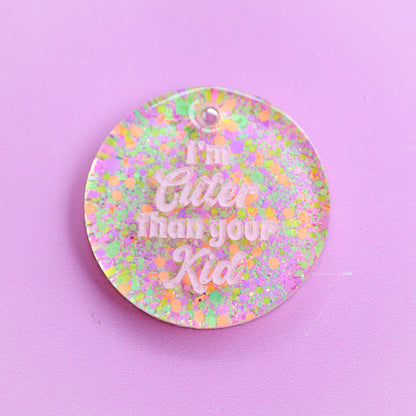 I’m Cuter than your Kid Slogan Collar Candy®️
