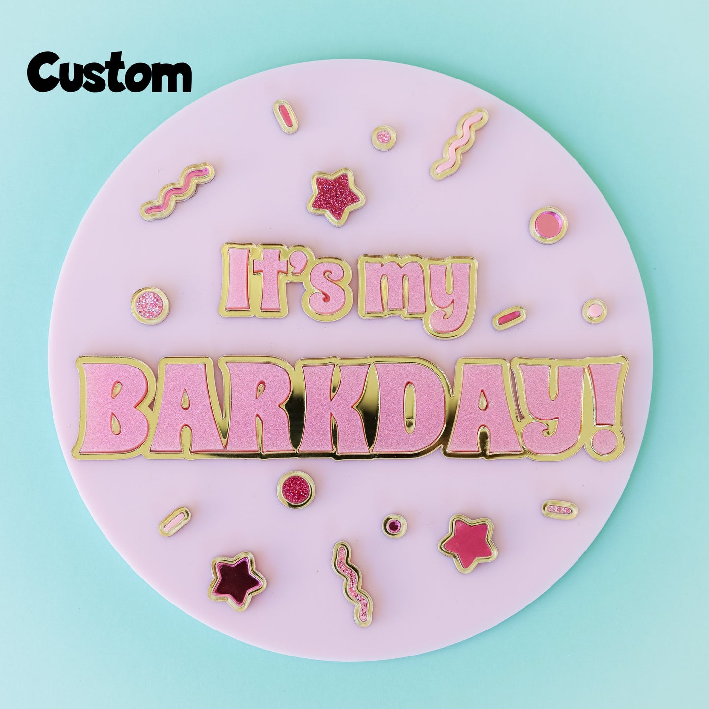 It’s my Barkday! Sign