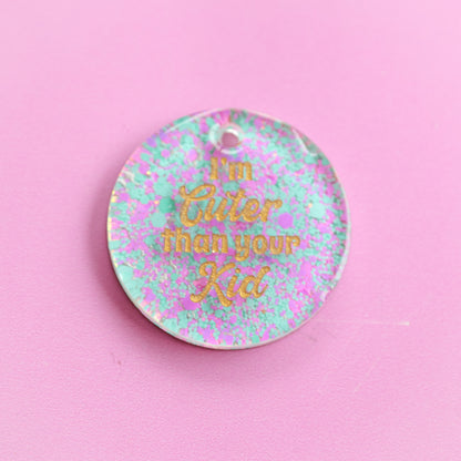 I’m Cuter than your Kid Slogan Collar Candy®️