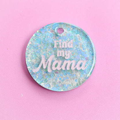Find my Mama Slogan Collar Candy®️