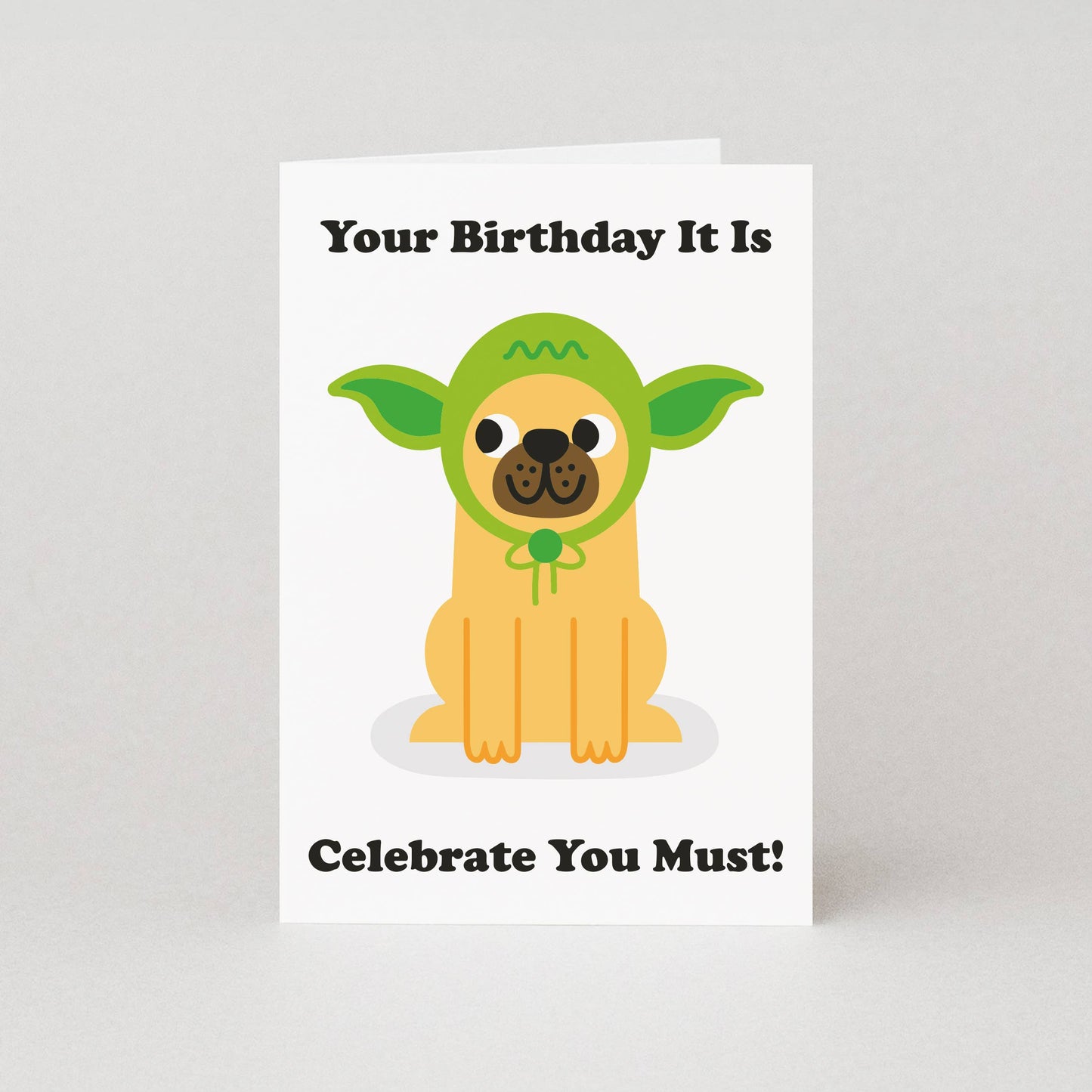 Celebrate You Must Dog Birthday Card | Funny Birthday Cards